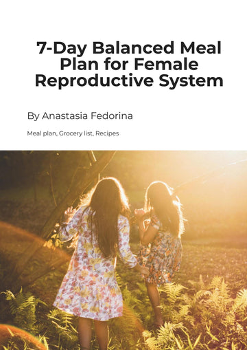 Meal Plan for Female Reproductive System